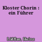 Kloster Chorin : ein Führer