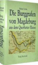 Die Burggrafen von Magdeburg aus dem Querfurter Hause