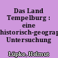 Das Land Tempelburg : eine historisch-geographische Untersuchung