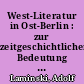 West-Literatur in Ost-Berlin : zur zeitgeschichtlichen Bedeutung der Bibliothek des Sprachenkonvikts