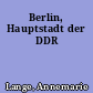 Berlin, Hauptstadt der DDR