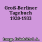 Groß-Berliner Tagebuch 1920-1933