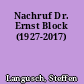 Nachruf Dr. Ernst Block (1927-2017)
