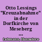 Otto Lessings "Kreuzabnahme" in der Dorfkirche von Meseberg bei Gransee