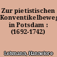 Zur pietistischen Konventikelbewegung in Potsdam : (1692-1742)