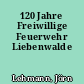 120 Jahre Freiwillige Feuerwehr Liebenwalde