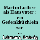 Martin Luther als Hausvater : ein Gedenkbüchlein zur 400jährigen Reformationsfeier für Schule und Haus