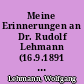 Meine Erinnerungen an Dr. Rudolf Lehmann (16.9.1891 - 14.1.1984)