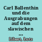 Carl Ballenthin und die Ausgrabungen auf dem slawischen Burgwall Schwedt