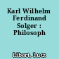 Karl Wilhelm Ferdinand Solger : Philosoph