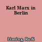 Karl Marx in Berlin
