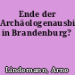 Ende der Archäologenausbildung in Brandenburg?