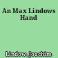 An Max Lindows Hand
