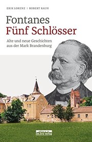 Fontanes Fünf Schlösser : alte und neue Geschichten aus der Mark Brandenburg