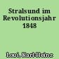 Stralsund im Revolutionsjahr 1848
