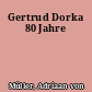 Gertrud Dorka 80 Jahre