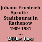 Johann Friedrich Sprotte - Stadtbaurat in Rathenow 1909-1931 : (Fortsetzung)
