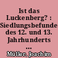 Ist das Luckenberg? : Siedlungsbefunde des 12. und 13. Jahrhunderts am Nicolaiplatz 27