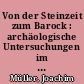 Von der Steinzeit zum Barock : archäologische Untersuchungen im Heimatmuseum Ritterstraße 96