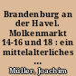 Brandenburg an der Havel. Molkenmarkt 14-16 und 18 : ein mittelalterliches Kaufhaus auf dem Neustädtischen Markt