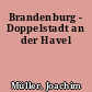 Brandenburg - Doppelstadt an der Havel