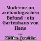 Moderne im archäologischen Befund : ein Gartenhaus von Hans Scharoun in Brandenburg an der Havel