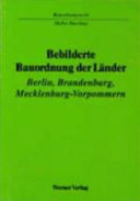 Bebilderte Bauordnung der Länder Berlin, Brandenburg, Mecklenburg-Vorpommern : Bauordnungsrecht