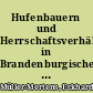 Hufenbauern und Herrschaftsverhältnisse in Brandenburgischen Dörfern nach dem Landbuch Karls IV. von 1375