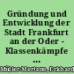 Gründung und Entwicklung der Stadt Frankfurt an der Oder - Klassenkämpfe im 14./15. Jahrhundert