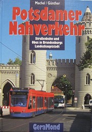 Potsdamer Nahverkehr : Straßenbahn und Obus in Brandenburgs Landeshauptstadt
