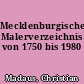 Mecklenburgisches Malerverzeichnis von 1750 bis 1980