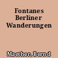 Fontanes Berliner Wanderungen