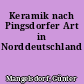 Keramik nach Pingsdorfer Art in Norddeutschland