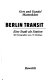 Berlin Transit : eine Stadt als Station