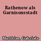 Rathenow als Garnisonsstadt