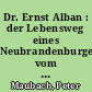 Dr. Ernst Alban : der Lebensweg eines Neubrandenburgers vom bekannten Starstecher zum ersten Maschinenbauer Mecklenburgs