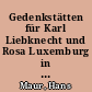 Gedenkstätten für Karl Liebknecht und Rosa Luxemburg in der DDR
