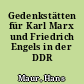 Gedenkstätten für Karl Marx und Friedrich Engels in der DDR
