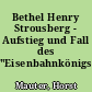 Bethel Henry Strousberg - Aufstieg und Fall des "Eisenbahnkönigs"