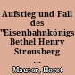 Aufstieg und Fall des "Eisenbahnkönigs" Bethel Henry Strousberg (1823 bis 1884) : ein Beitrag zur Geschichte der industriellen Revolution in Berlin