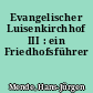 Evangelischer Luisenkirchhof III : ein Friedhofsführer