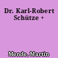 Dr. Karl-Robert Schütze +