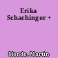 Erika Schachinger +