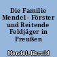 Die Familie Mendel - Förster und Reitende Feldjäger in Preußen