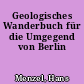 Geologisches Wanderbuch für die Umgegend von Berlin