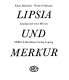 Lipsia und Merkur : Leipzig und seine Messen
