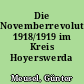 Die Novemberrevolution 1918/1919 im Kreis Hoyerswerda