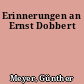 Erinnerungen an Ernst Dobbert