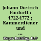 Johann Dietrich Findorff : 1722-1772 ; Kammerdiener und Hofmaler in Schwerin und Ludwigslust ; Versuch einer Biographie