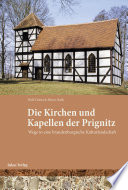 Die Kirchen und Kapellen der Prignitz : Wege in eine brandenburgische Kulturlandschaft